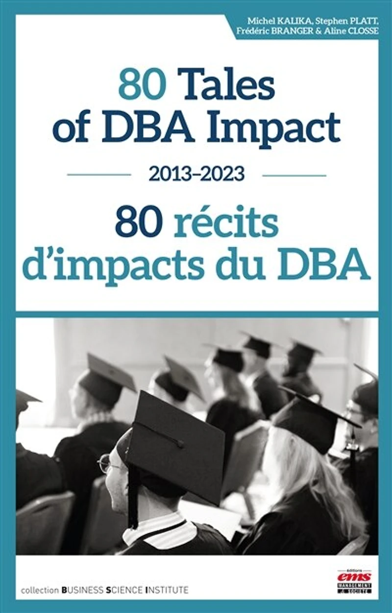 80 Tales of DBA Impact – 80 récits d'impacts du DBA: 2013-2023