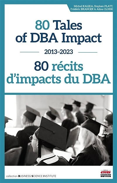 80 Tales of DBA Impact – 80 récits d'impacts du DBA: 2013-2023