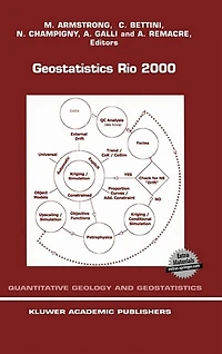 Geostatistics Rio 2000: Proceedings of the Sessions 31st International Geological Congress, de Janeiro, Brazil, 6-17 August 2000