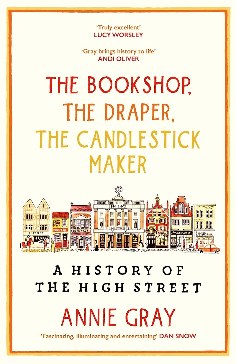 the Bookshop, Draper, Candlestick Maker: A History of High Stree