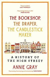 the Bookshop, Draper, Candlestick Maker: A History of High Stree