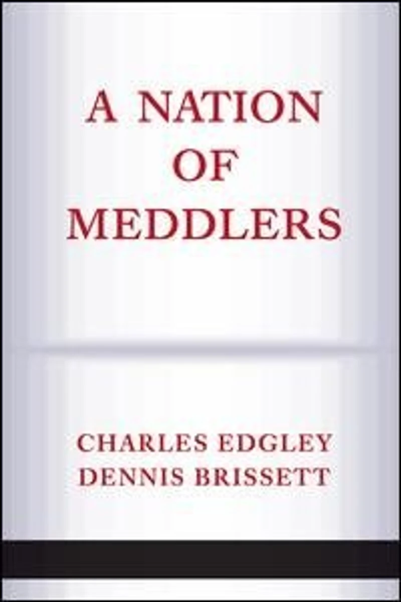 A Nation Of Meddlers