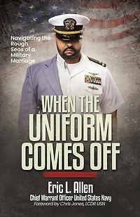 When the Uniform Comes Off: Navigating the Seas of a Military Marriage