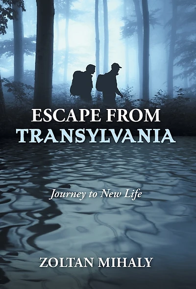 Escape from Transylvania: Journey to New Life