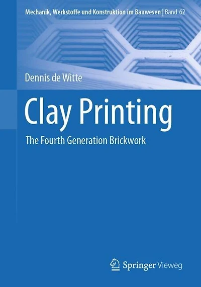 Clay Printing: The Fourth Generation Brickwork