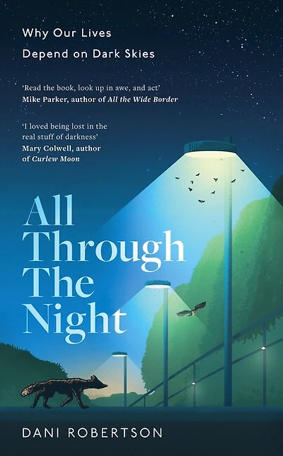 All Through the Night: How Dark Skies Can Save Our World
