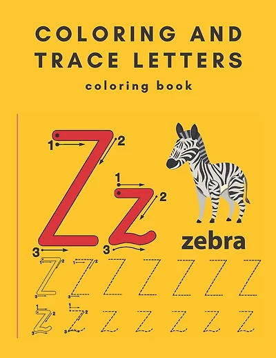 coloring and trace letters coloring book: Trace Letters Workbook-Alphabet, Letters, Handwriting Practice, Tracing Activity Book for Preschool-Kindergarten.