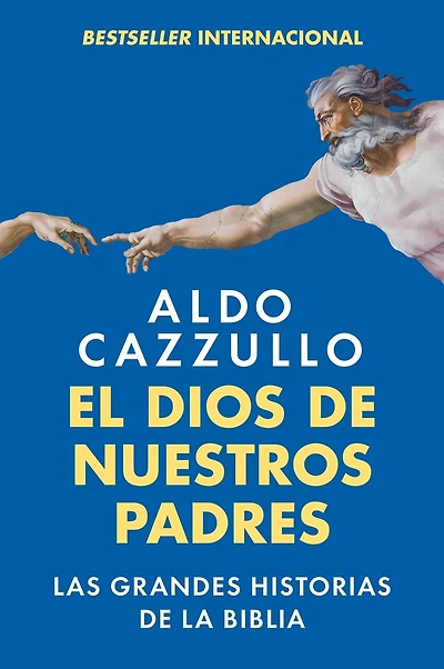 El Dios de nuestros padres: Las grandes historias de la Biblia  The God of Our Fathers: The Great Stories of the Bible (Spanish edition)