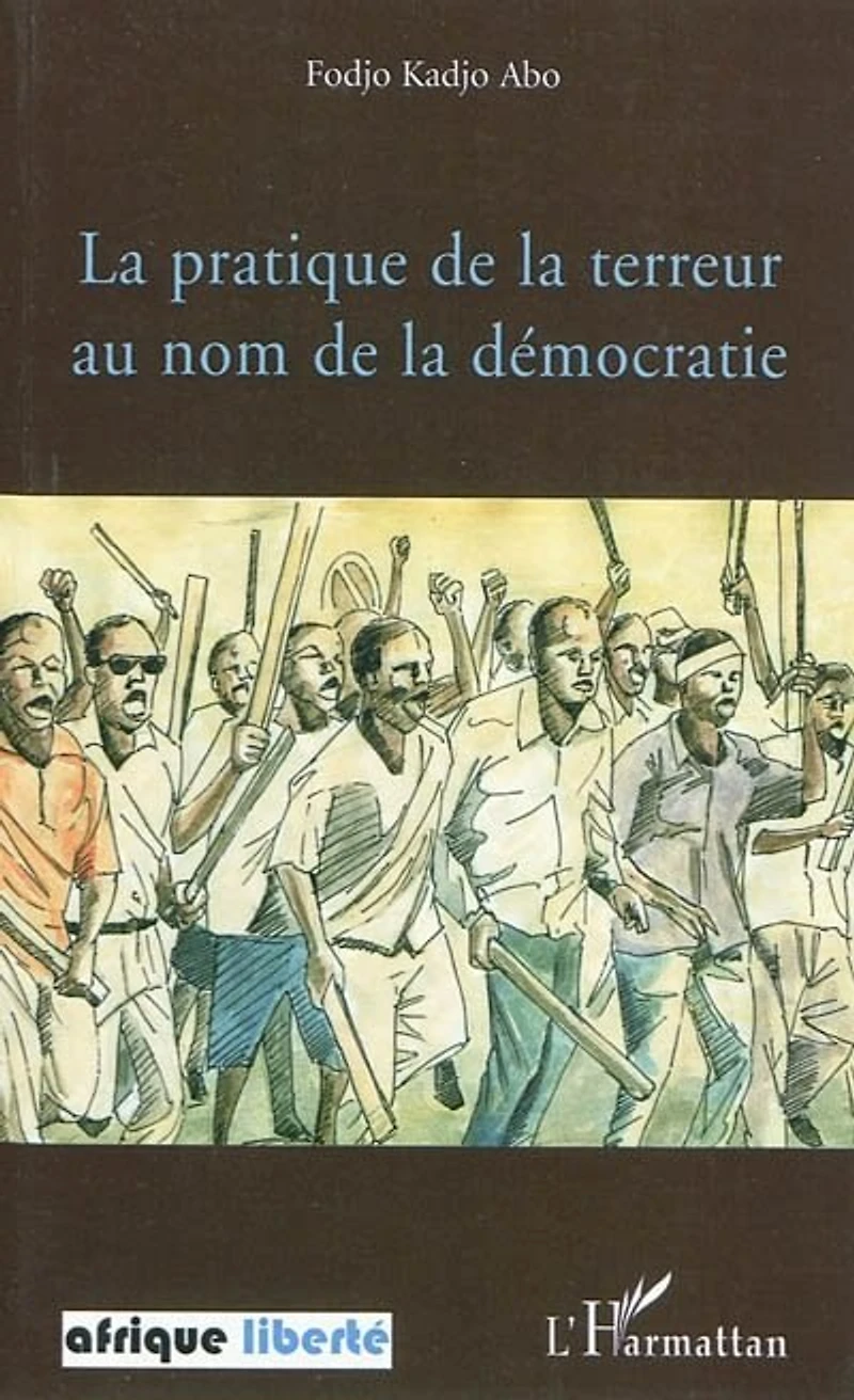 la pratique de terreur au nom démocratie