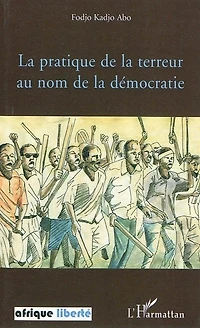 la pratique de terreur au nom démocratie