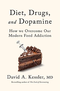 Diet, Drugs, and Dopamine: The New Science of Achieving a Healthy Weight
