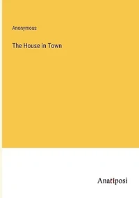 The House in Town