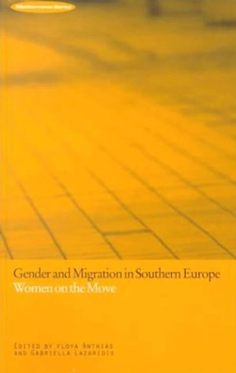 Gender and Migration Southern Europe: Women on the Move