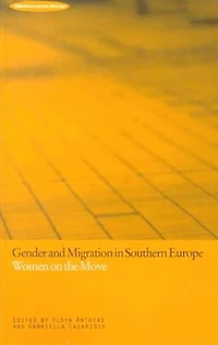 Gender and Migration Southern Europe: Women on the Move