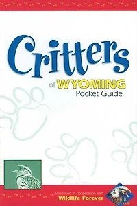 Critters Of Wyoming Pocket Guide