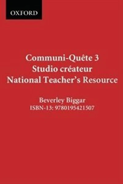 Communi-Quete: 3 Studio createur: Teacher Resource Book Nat. Ed.