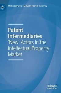 Patent Intermediaries: 'New' Actors the Intellectual Property Market