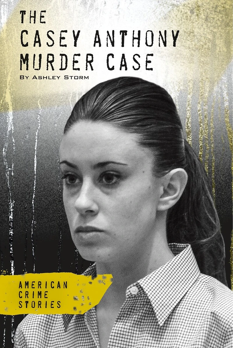 Casey Anthony Murder Case