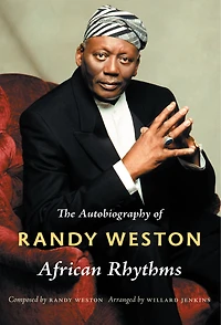 African Rhythms: The Autobiography Of Randy Weston