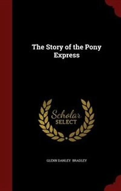 The Story of the Pony Express