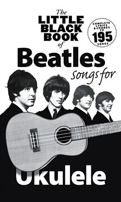 The Little Black Book of Beatles Songs for Ukulele