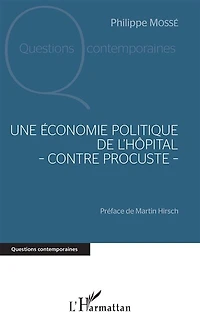 Une Économie Politique De L'hôpital - Contre Procuste