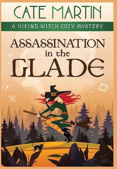 Assassination in the Glade: A Viking Witch Mystery