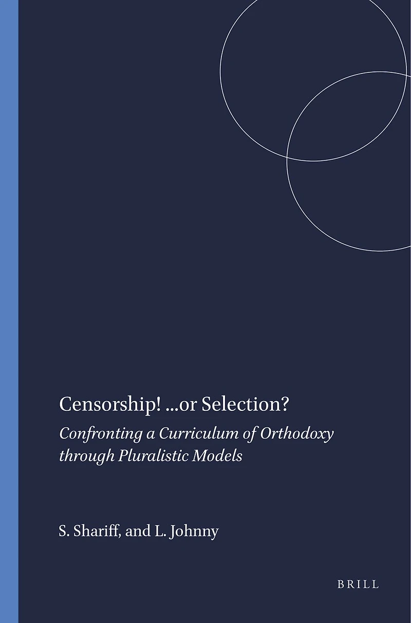 Censorship! ...or Selection?: Confronting a Curriculum of Orthodoxy through Pluralistic Models
