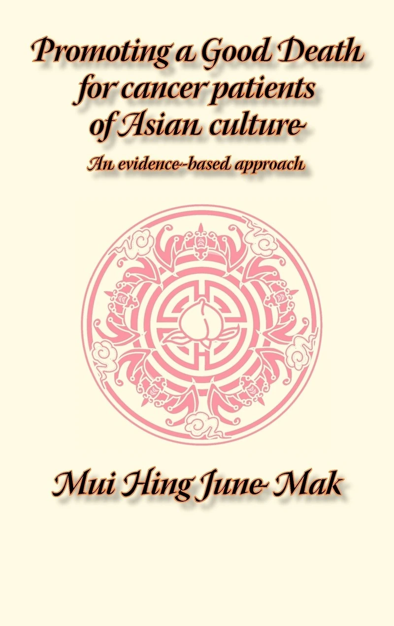 Promoting a good death for cancer patients of Asian culture: An evidence-based approach