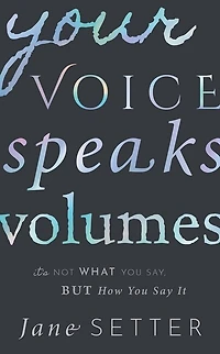 Your Voice Speaks Volumes: It's Not What You Say, But How Say It