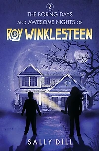 The Boring Days And Awesome Nights Of Roy Winklesteen - Adventure 2