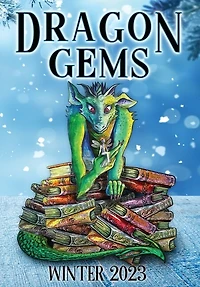 Dragon Gems: Winter 2023
