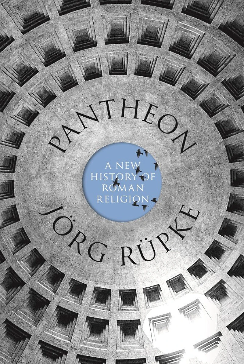 Pantheon: A New History Of Roman Religion