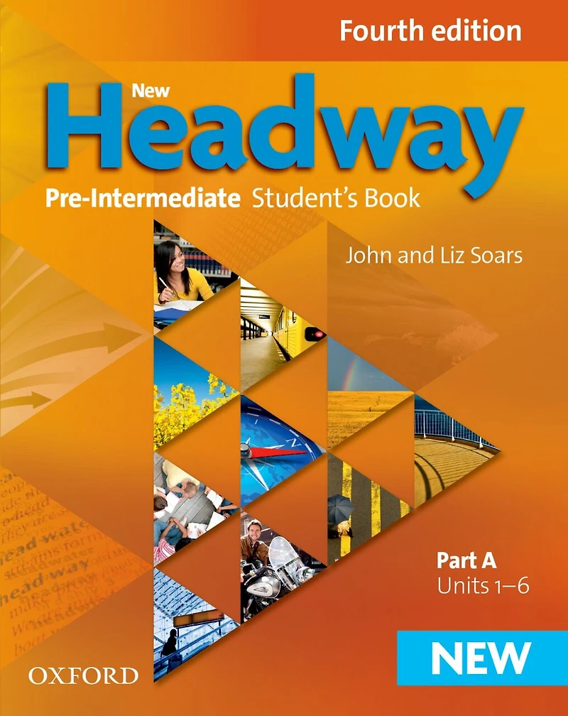 New Headway Fourth Edition: Pre-Intermediate Student's Book A