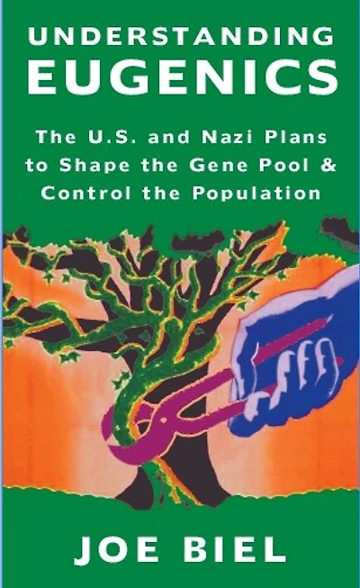 Understanding Eugenics: The U.S. and Nazi Plans to Shape the Gene Pool & Control the Population