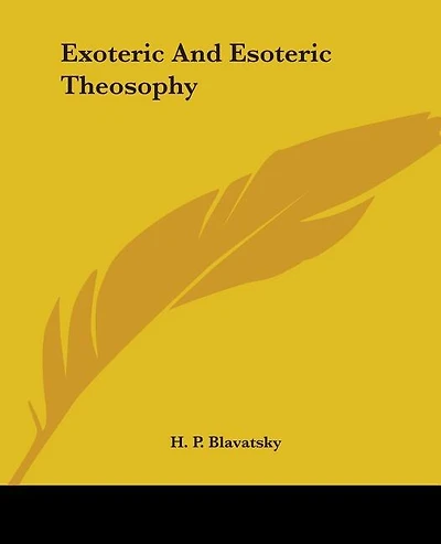 Exoteric And Esoteric Theosophy