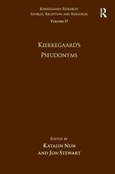 Volume 17: Kierkegaard's Pseudonyms