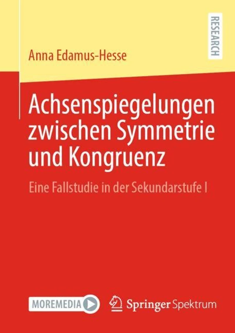 Achsenspiegelungen zwischen Symmetrie und Kongruenz: Eine Fallstudie der Sekundarstufe I