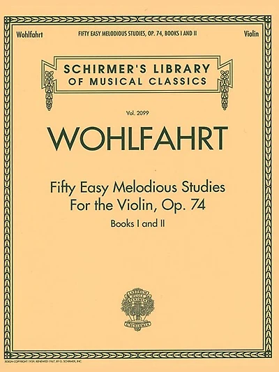 Franz Wohlfahrt - Fifty Easy Melodious Studies For The Violin, Op. 74, Books 1 And 2: Schirmer Library of Classics Volume 2099