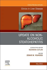 Update on Non-Alcoholic Steatohepatitis, An Issue of Clinics Liver Disease