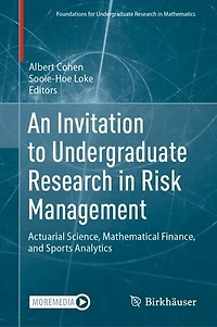An Invitation to Undergraduate Research Risk Management: Actuarial Science, Mathematical Finance, and Sports Analytic: Analytics