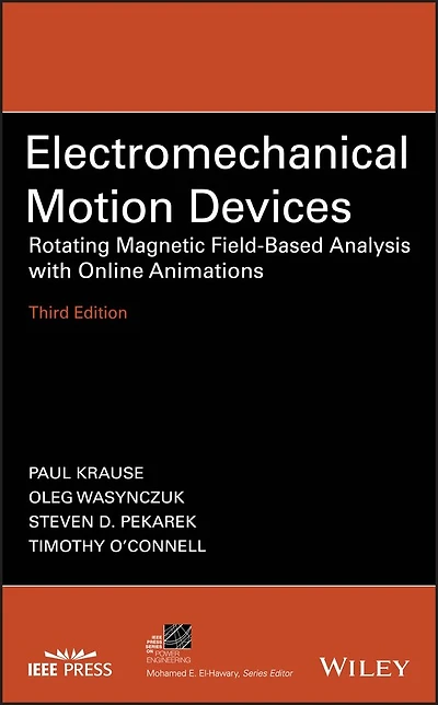 Electromechanical Motion Devices: Rotating Magnetic Field-based Analysis With Online Animations