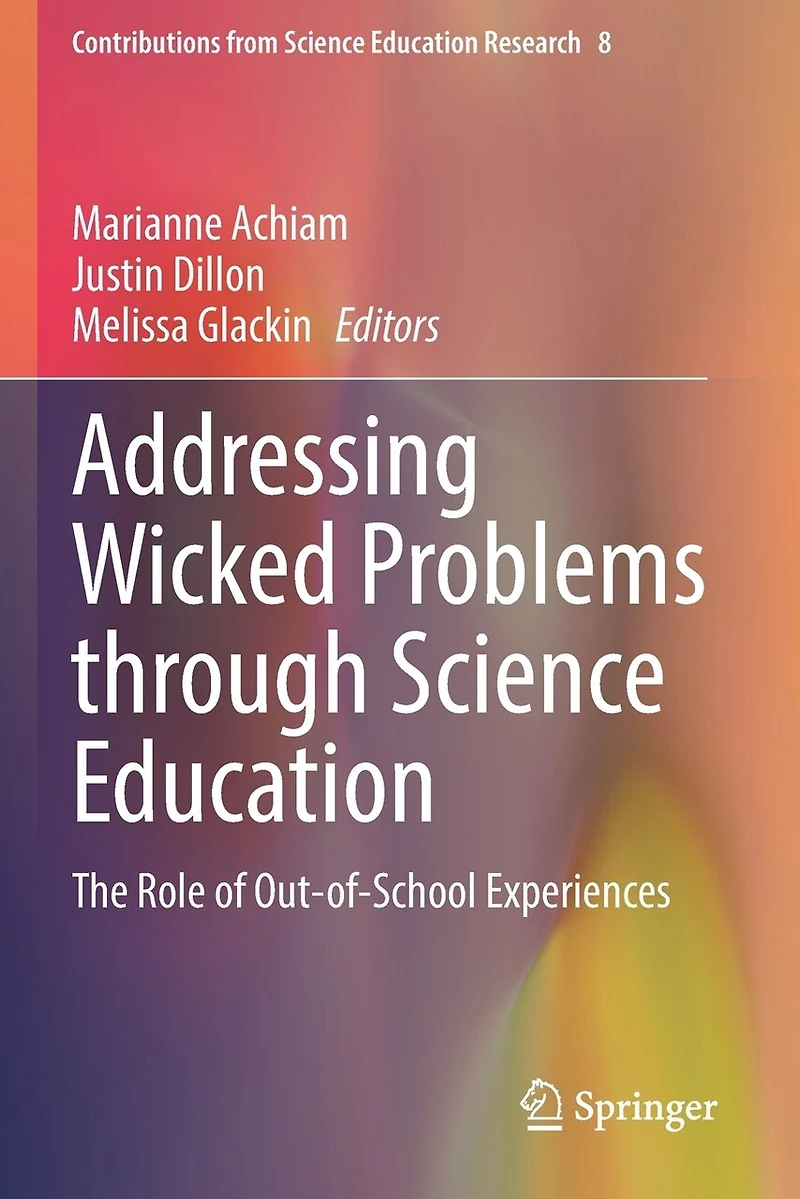 Addressing Wicked Problems Through Science Education: The Role Of Out-of-school Experiences