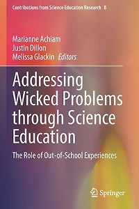 Addressing Wicked Problems Through Science Education: The Role Of Out-of-school Experiences