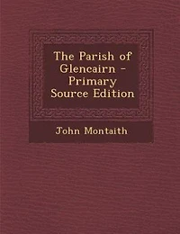 The Parish of Glencairn (Classic Reprint)