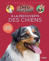 À la découverte des chiens: des quiz et des infos étonnantes sur les chiens !