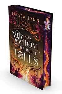 For Whom the Belle Tolls (Deluxe Limited Edition)