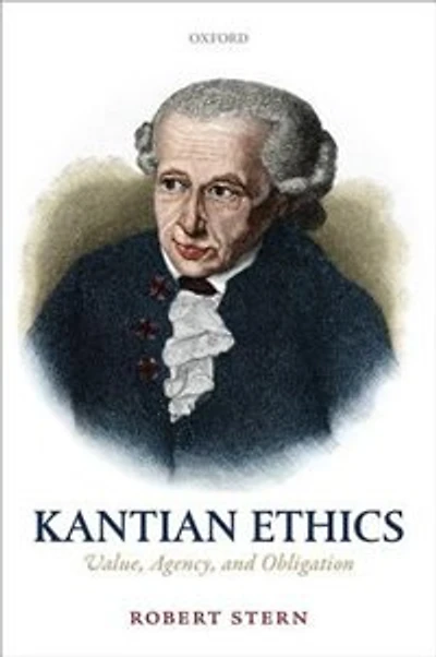 Kantian Ethics: Value, Agency, And Obligation