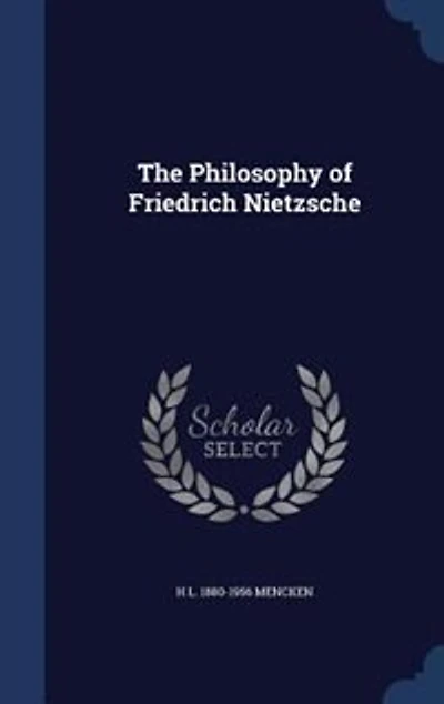 The Philosophy of Friedrich Nietzsche