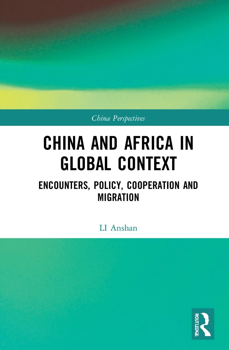 China and Africa Global Context: Encounters, Policy, Cooperation Migration
